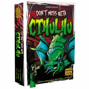 Don't Mess with Cthulhu